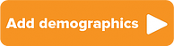 Add demographics button